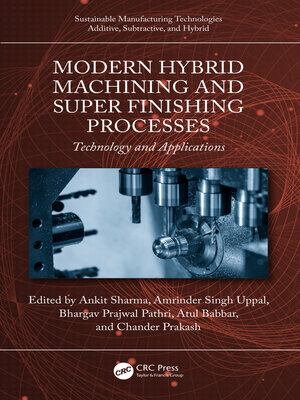 cover image of Modern Hybrid Machining and Super Finishing Processes